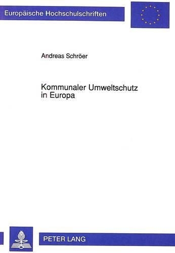 Бумажная книга «Kommunaler Umweltschutz in Europa», автор Андреас Шроер - фото №1