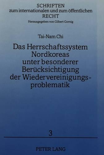 Бумажная книга «Das Herrschaftssystem Nordkoreas Unter Besonderer Beruecksichtigung Der Wiedervereinigungsproblematik», автор Тай Нам Чи - фото №1