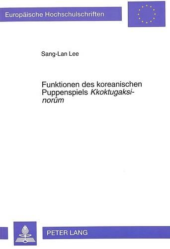 Паперова книга «Funktionen Des Koreanischen Puppenspiels «Kkoktugaksi-Norûm»», автор Санг-Лан Лі - фото №1