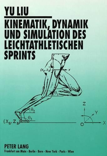Бумажная книга «Kinematik, Dynamik Und Simulation Des Leichtathletischen Sprints», автор Юй Лю - фото №1