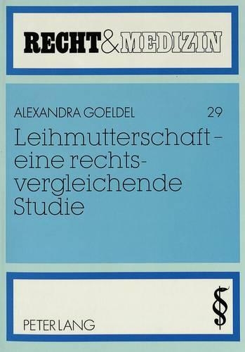 Бумажная книга «Leihmutterschaft - Eine Rechtsvergleichende Studie», автор Александра Гельдель - фото №1