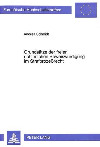 Бумажная книга «Grundsaetze Der Freien Richterlichen Beweiswuerdigung Im Strafprozeßrecht», автор Андреа Шмидт - фото №1