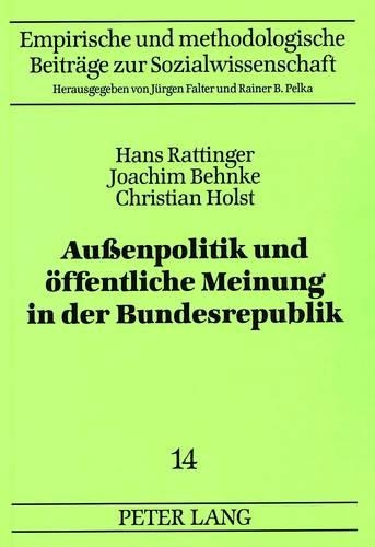 Бумажная книга «Außenpolitik Und Oeffentliche Meinung in Der Bundesrepublik: Ein Datenhandbuch Zu Umfragen Seit 1954», авторов Ганс Раттингер, Иоахим Беньке - фото №1