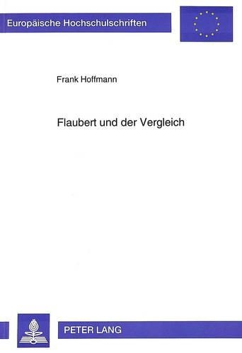 Бумажная книга «Flaubert Und Der Vergleich», автор Фрэнк Хоффманн - фото №1