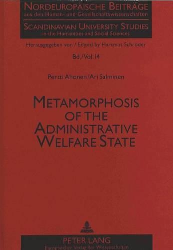 Бумажная книга «Metamorphosis of the Administrative Welfare State: From Depoliticisation to Political Rationality», авторов Ари Салминен, Пертти Ахонен - фото №1