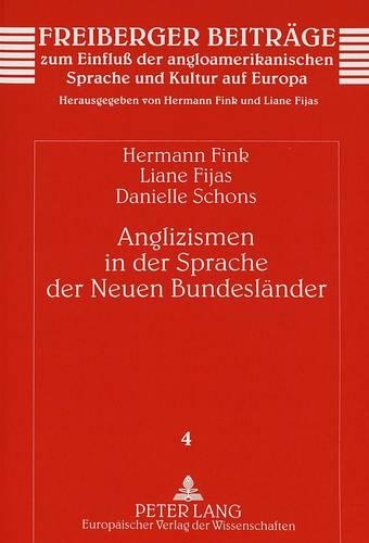Паперова книга «Anglizismen in Der Sprache Der Neuen Bundeslaender: Eine Analyse Zur Verwendung Und Rezeption», автор Ліан Фіджас - фото №1