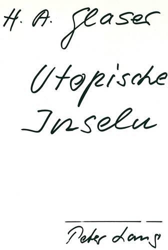 Паперова книга «Utopische Inseln: Beitraege Zu Ihrer Geschichte Und Theorie», автор Горст Альберт Глейзер - фото №1