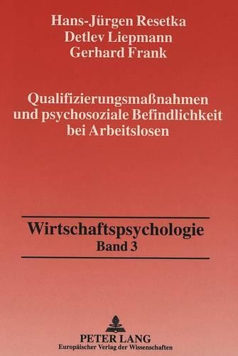 Бумажная книга «Qualifizierungsmaßnahmen Und Psychosoziale Befindlichkeit Bei Arbeitslosen», автор Герхард Франк - фото №1