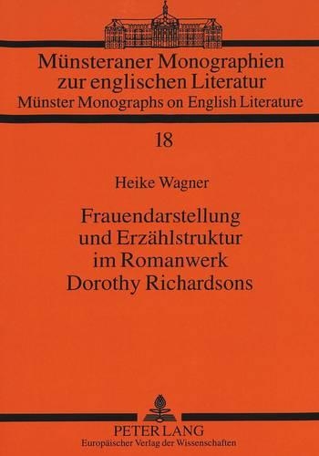 Бумажная книга «Frauendarstellung Und Erzaehlstruktur Im Romanwerk Dorothy Richardsons», автор Хайке Вагнер - фото №1