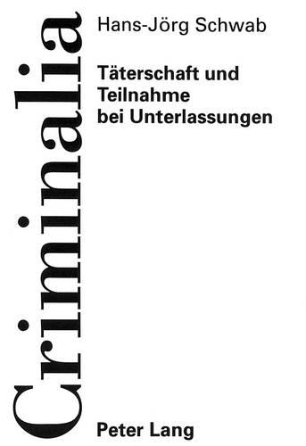 Бумажная книга «Taeterschaft Und Teilnahme Bei Unterlassungen», автор Ханс-Йорг Шваб - фото №1