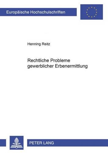 Бумажная книга «Rechtliche Probleme Gewerblicher Erbenermittlung», автор Хеннинг Райц - фото №1