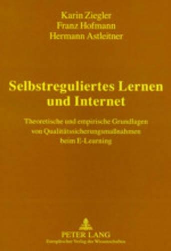 Паперова книга «Selbstreguliertes Lernen Und Internet: Theoretische Und Empirische Grundlagen Von Qualitaetssicherungsmaßnahmen Beim E-Learning», авторів Франц Гофман, Герман Астляйтнер - фото №1