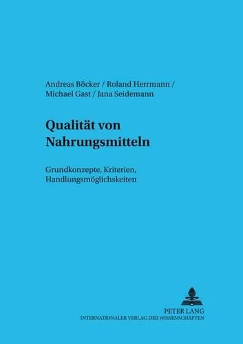 Паперова книга «Qualitaet Von Nahrungsmitteln: Grundkonzepte, Kriterien, Handlungsmoeglichkeiten», авторів Андреас Бокер, Роланд Германн - фото №1