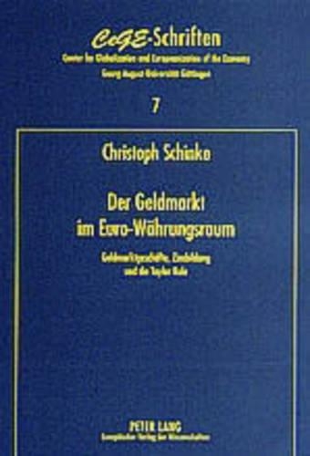 Бумажная книга «Der Geldmarkt Im Euro-Waehrungsraum: Geldmarktgeschaefte, Zinsbildung Und Die Taylor Rule», автор Кристоф Шинке - фото №1