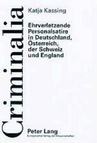 Бумажная книга «Ehrverletzende Personalsatire in Deutschland, Oesterreich, Der Schweiz Und England», автор Катя Кассинг - фото №1