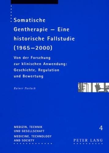 Паперова книга «Somatische Gentherapie - Eine Historische Fallstudie (1965-2000): Von Der Forschung Zur Klinischen Anwendung: Geschichte, Regulation Und Bewertung», автор Райнер Паслак - фото №1