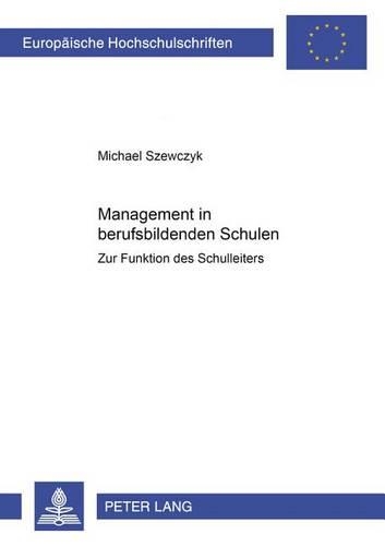 Бумажная книга «Management in Berufsbildenden Schulen: Zur Funktion Des Schulleiters», автор Майкл Шевчик - фото №1