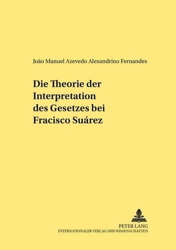 Паперова книга «Die Theorie Der Interpretation Des Gesetzes Bei Francisco Suárez» - фото №1