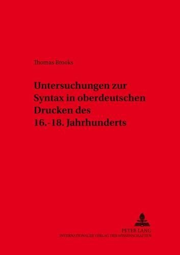 Паперова книга «Untersuchungen Zur Syntax in Oberdeutschen Drucken Des 16.-18. Jahrhunderts», автор Томас Брукс - фото №1