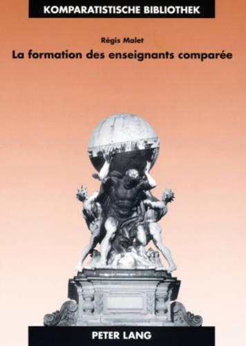 Бумажная книга «La Formation Des Enseignants Comparée: Identité, Apprentissage Et Exercice Professionnels En France Et En Grande-Bretagne», автор Режис Мале - фото №1