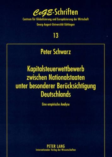 Бумажная книга «Kapitalsteuerwettbewerb Zwischen Nationalstaaten - Unter Besonderer Beruecksichtigung Deutschlands: Eine Empirische Analyse», автор Питер Блэк - фото №1