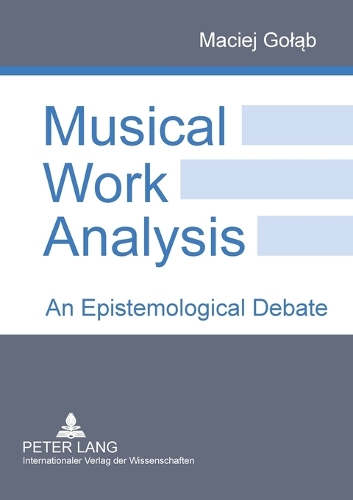 Бумажная книга «Musical Work Analysis: An Epistemological Debate» - фото №1