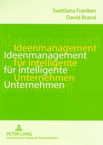 Бумажная книга «Ideenmanagement Fuer Intelligente Unternehmen», автор Дэвид Брэнд - фото №1