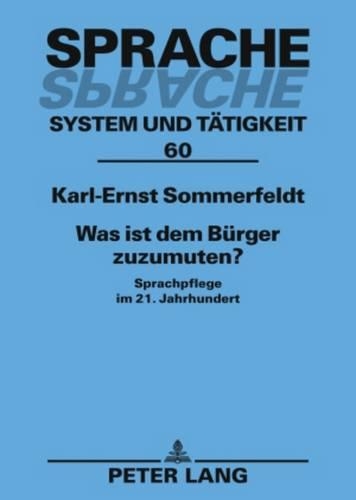 Паперова книга «Was Ist Dem Buerger Zuzumuten?: Sprachpflege Im 21. Jahrhundert», автор Карл-Ернст Зоммерфельдт - фото №1