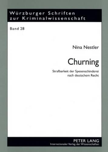 Паперова книга «Churning: Strafbarkeit Der Spesenschinderei Nach Deutschem Recht», автор Ніна Нестлер - фото №1
