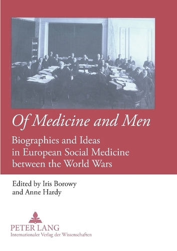 Бумажная книга «Of Medicine and Men: Biographies and Ideas in European Social Medicine between the World Wars» - фото №1