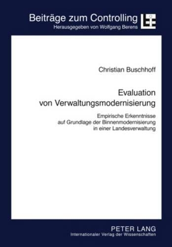 Паперова книга «Evaluation Von Verwaltungsmodernisierung: Empirische Erkenntnisse Auf Grundlage Der Binnenmodernisierung in Einer Landesverwaltung», автор Крістіан Бушгофф - фото №1