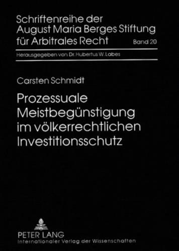 Бумажная книга «Prozessuale Meistbeguenstigung Im Voelkerrechtlichen Investitionsschutz», автор Карстен Шмидт - фото №1