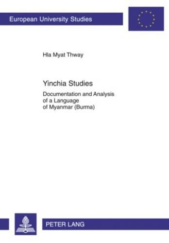 [object Object] «Yinchia Studies: Documentation and Analysis of a Language of Myanmar (Burma)», автор Хла М'ят Тхвей - фото №1