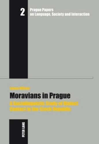 Паперова книга «Moravians in Prague: A Sociolinguistic Study of Dialect Contact in the Czech Republic», автор Джеймс Вілсон - фото №1