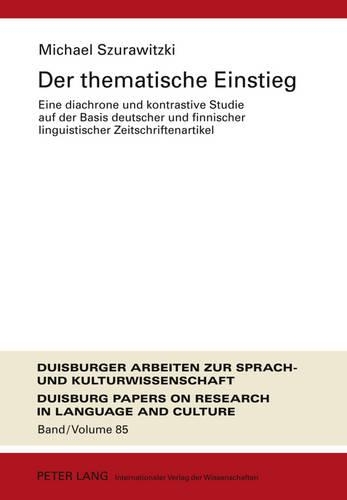Паперова книга «Der Thematische Einstieg: Eine Diachrone Und Kontrastive Studie Auf Der Basis Deutscher Und Finnischer Linguistischer Zeitschriftenartikel» - фото №1