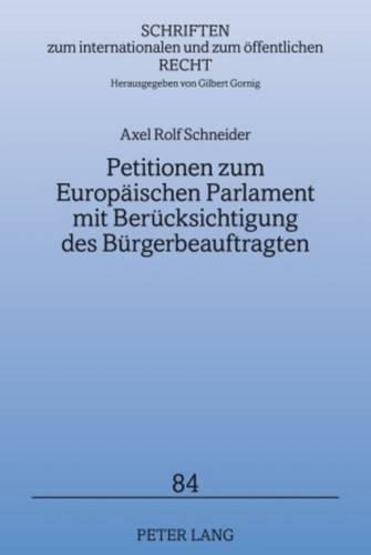 Паперова книга «Petitionen Zum Europaeischen Parlament Mit Beruecksichtigung Des Buergerbeauftragten», автор Аксель Шнайдер - фото №1
