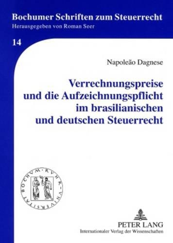 Бумажная книга «Verrechnungspreise Und Die Aufzeichnungspflicht Im Brasilianischen Und Deutschen Steuerrecht», автор Наполеон Дагнезе - фото №1