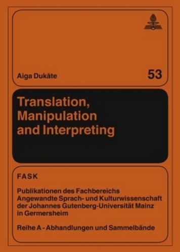[object Object] «Translation, Manipulation and Interpreting», автор Айга Дукате - фото №1