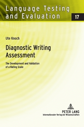 [object Object] «Diagnostic Writing Assessment: The Development and Validation of a Rating Scale», автор Уте Кнох - фото №1