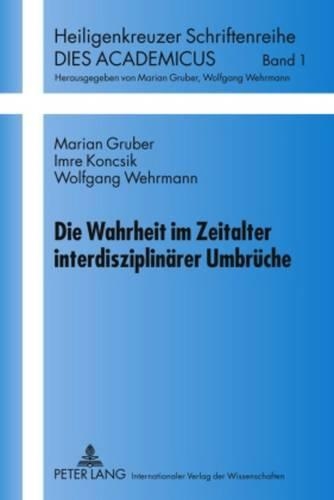 Паперова книга «Die Wahrheit Im Zeitalter Interdisziplinaerer Umbrueche», автор Вольфганг Верман - фото №1