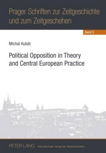 Бумажная книга «Political Opposition in Theory and Central European Practice», автор Михал Кубат - фото №1