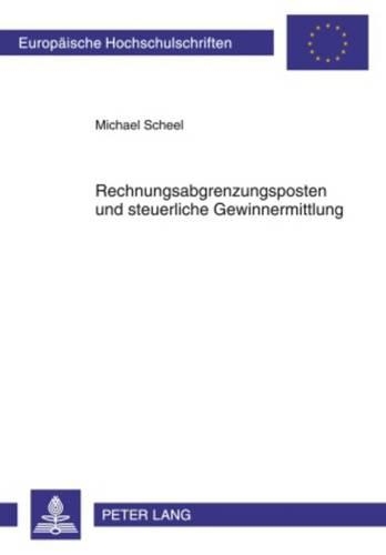 Бумажная книга «Rechnungsabgrenzungsposten Und Steuerliche Gewinnermittlung», автор Михаэль Шиль - фото №1