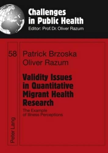Бумажная книга «Validity Issues in Quantitative Migrant Health Research: The Example of Illness Perceptions», авторов Оливер Разум, Патрик Бжоска - фото №1
