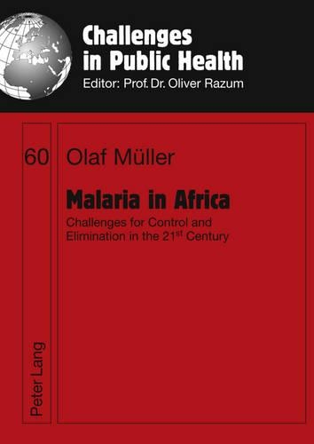 Бумажная книга «Malaria in Africa: Challenges for Control and Elimination in the 21 st  Century», автор Олаф Мюллер - фото №1