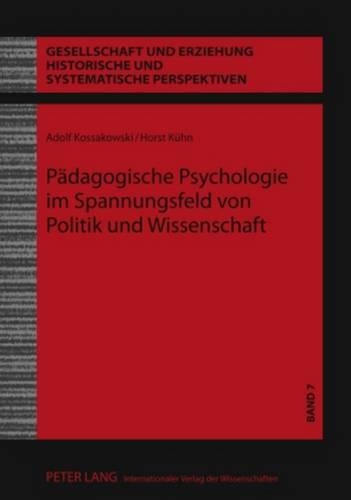 Бумажная книга «Paedagogische Psychologie Im Spannungsfeld Von Politik Und Wissenschaft», автор Адольф Коссаковски - фото №1
