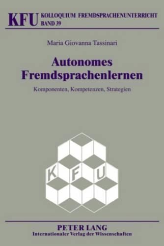 Паперова книга «Autonomes Fremdsprachenlernen: Komponenten, Kompetenzen, Strategien», автор Марія Джованна Тассінарі - фото №1