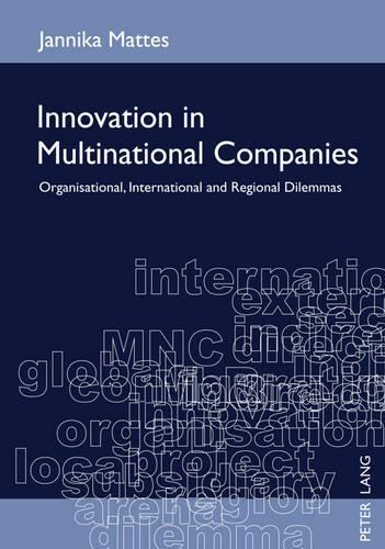 Бумажная книга «Innovation in Multinational Companies: Organisational, International and Regional Dilemmas», автор Янника Маттес - фото №1