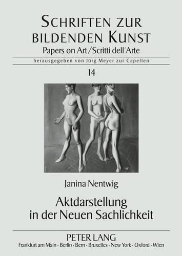 Бумажная книга «Aktdarstellung in Der Neuen Sachlichkeit», автор Джанина Нентвиг - фото №1