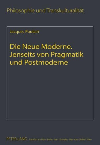 Паперова книга «Die Neue Moderne- Jenseits Von Pragmatik Und Postmoderne: Aus Dem Franzoesischen Uebersetzt Von Elfie Poulain», автор Жак Пулен - фото №1