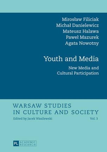 Бумажная книга «Youth and Media: New Media and Cultural Participation», авторов Матеуш Халава, Михал Данилевич, Мирослав Филичак - фото №1
